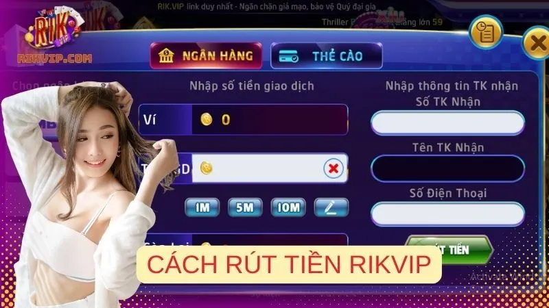 Cách Rút Tiền Rikvip