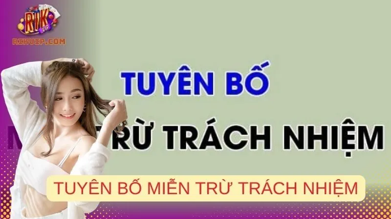 Tuyên Bố Miễn Trừ Trách Nhiệm