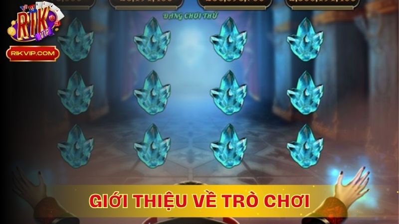 Giới Thiệu Về Trò Chơi