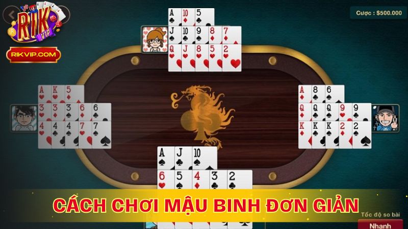 Hướng dẫn cách chơi đơn giản