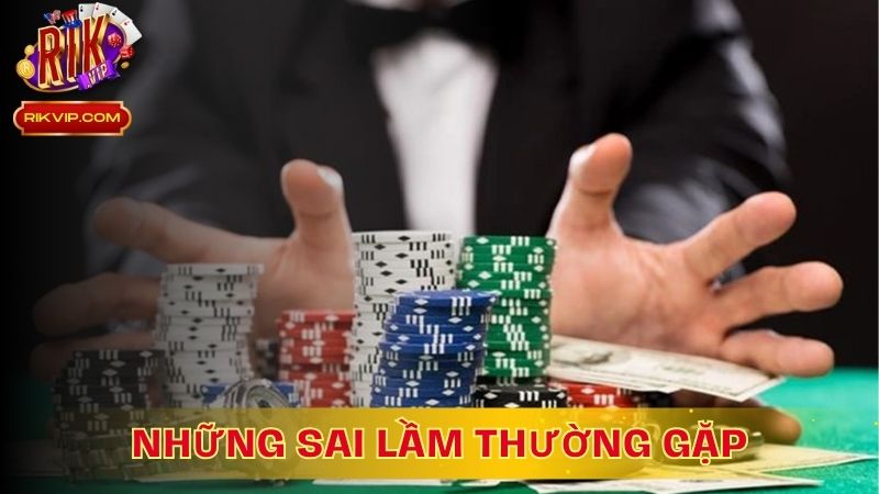 Những Sai Lầm Thường Gặp