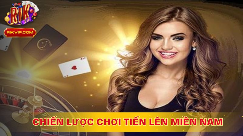 Chiến lược chơi Tiến lên Miền Nam