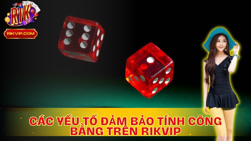 Tài xỉu online có bịp không? Khám phá các yếu tố công bằng trên Rikvip!